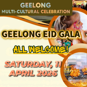 🎉 Geelong Eid Gala 2026! Join us Saturday, 11 April from 10:30 AM at the Geelong Mosque. Free entry, delicious food, and fun for the whole family. See you there! ✨